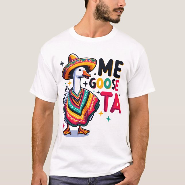 Camiseta Me Goose-Ta (Frente)
