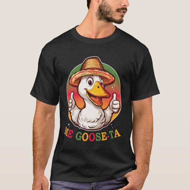 Camiseta Me Goose Ta Mexicano Engraçado (Frente)
