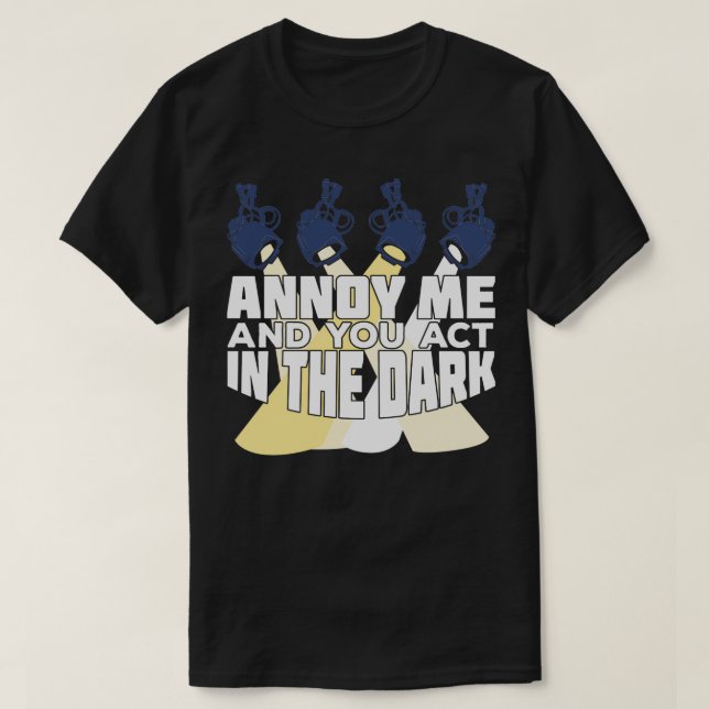 Camiseta Me Incomode E Você Age Na Escuridão (Frente do Design)