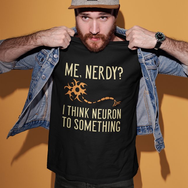 Camiseta Me Nerdy (me nerdy? I think neuron to something t-shirt)