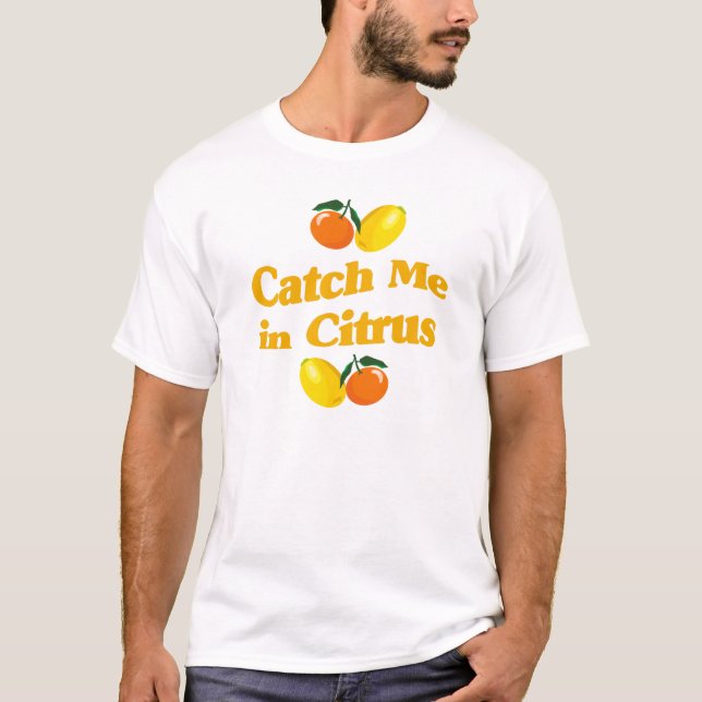 Camiseta Me pegue em Citrus - design de limão (Frente)