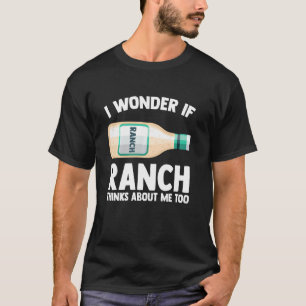 Camiseta Me Pergunto Se Ranch Acha Que Sou Muito Engraçado