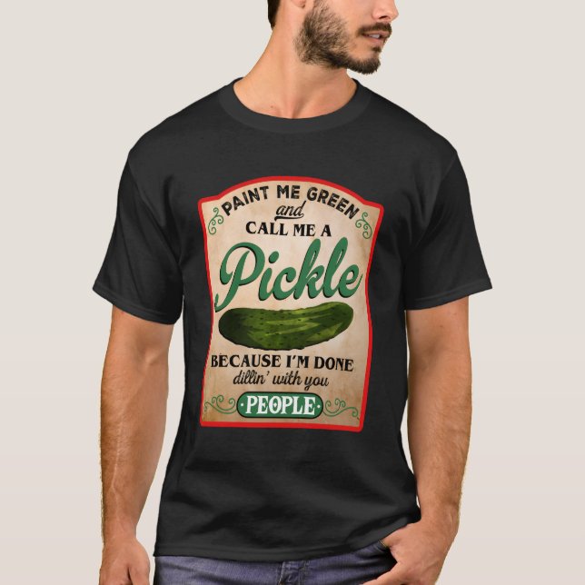 Camiseta Me Pintar Verde E Me Chamar De Picles (Frente)
