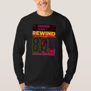 Camiseta Me Rebobine Para Os Anos 80 Estilo Retro Dos Anos