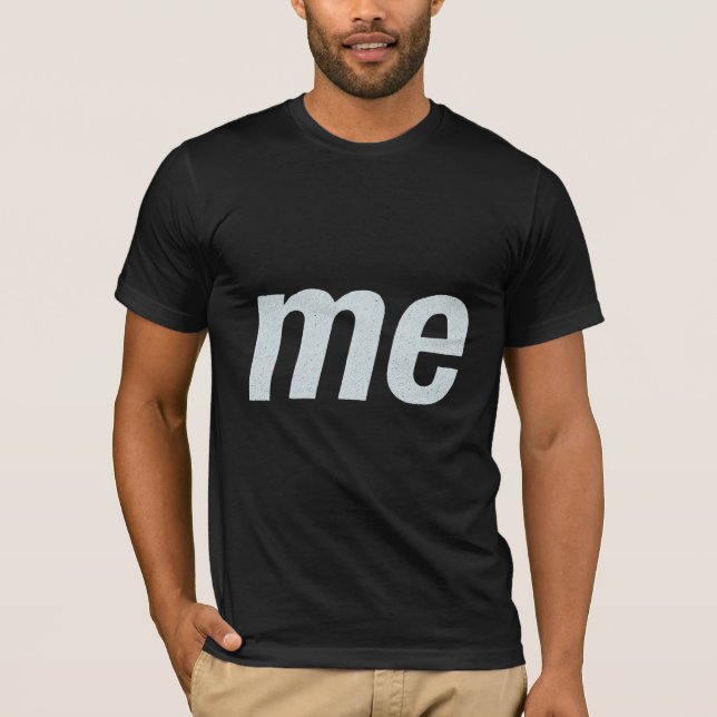 Camiseta " me " T-shirt  (Frente)