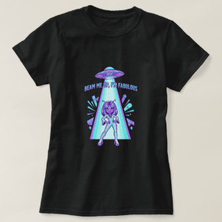 Camiseta Me transporte para cima, sou fabuloso