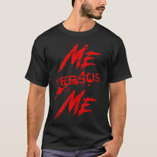 Camiseta Me Vs Versus Motivational Inspiron Gym Lov