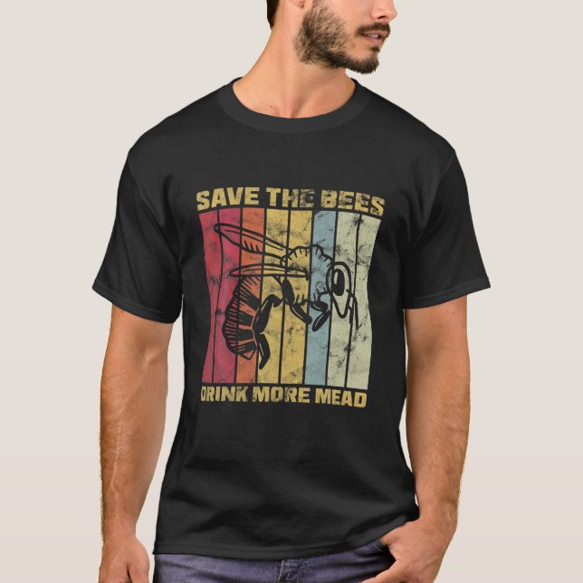 Camiseta Meadmaking Save The Bees Drink More Mead (Frente)