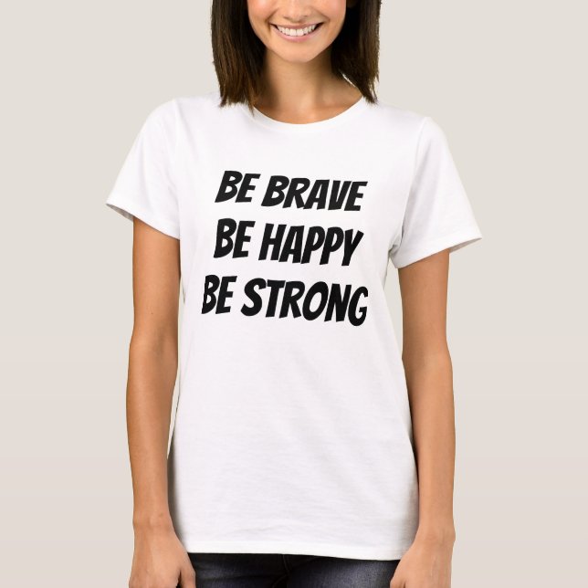 Camiseta Meaningful Motivational Positive Quote (Frente)