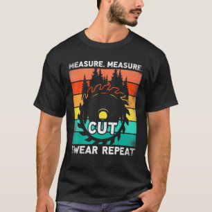 Camiseta Meça o Pai do carpinteiro Handyman com suor repeti