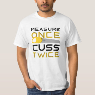 Camiseta Meça Uma Vez Cuss Duas Vezes