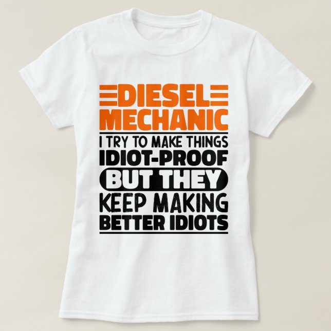 Camiseta Mecânica Diesel Eu Tento Fazer Coisas Engraçadas (Frente do Design)