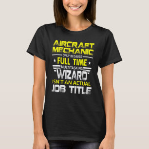 Camiseta Mecânico de Aeronaves Feiticeiro Não É Um Título d