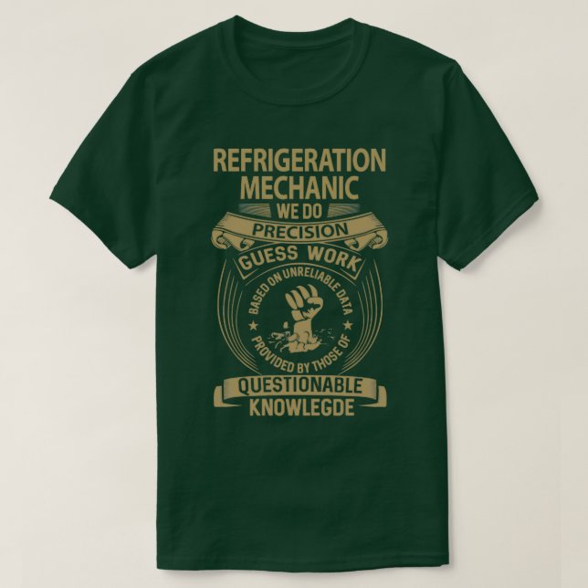 Camiseta Mecânico De Refrigeração Nós Fazemos O Trabalho De (Frente do Design)