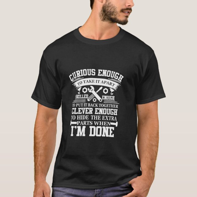 Camiseta Mecânico Engraçado O Suficiente Para Tirar (Frente)