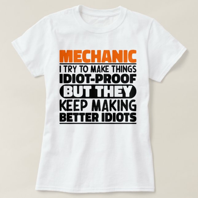 Camiseta Mecânico Eu Tento Tornar As Coisas Engraçadas, Cit (Frente do Design)