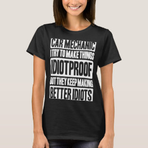 Camiseta Mecânico mecânico mecânico à prova de ídiotomia