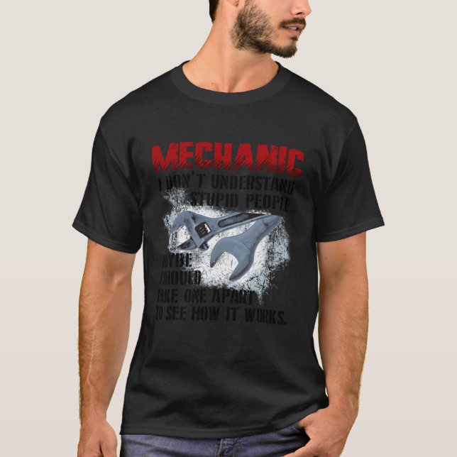 Camiseta Mecânico Não Entendo Pessoas Estúpidas Engraçadas (Frente)