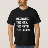 Mecânico O Homem O Mito A Lenda T-Shirt
