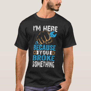 Camiseta Mecânico para o Pai que estou aqui porque você que