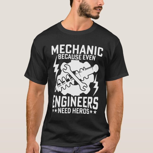 CAMISETA MECÂNICO PORQUE ATÉ ENGENHEIROS PRECISAM DE HERÓIS (Frente)