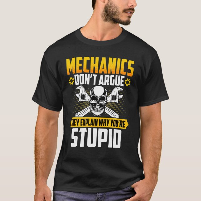 Camiseta Mecânicos Não Argumentam Mecano-Reparador Machinis (Frente)