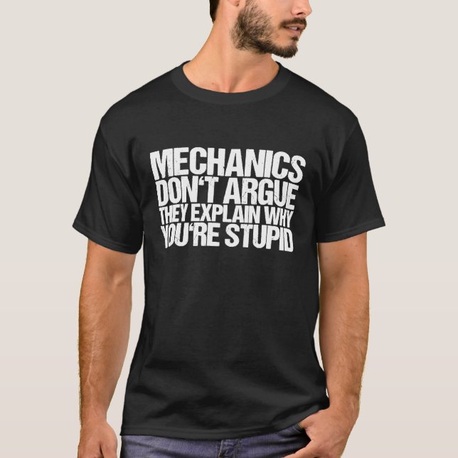 Camiseta Mecânicos Não Argumentam Que Explicam (Frente)