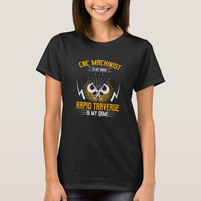 Camiseta Mechanic CNC Operator CNC Machinist  1 (Frente)