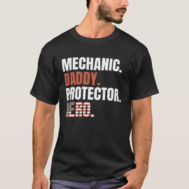 Camiseta Mechanic Daddy Protector Hero Proud Dad American F (Frente)