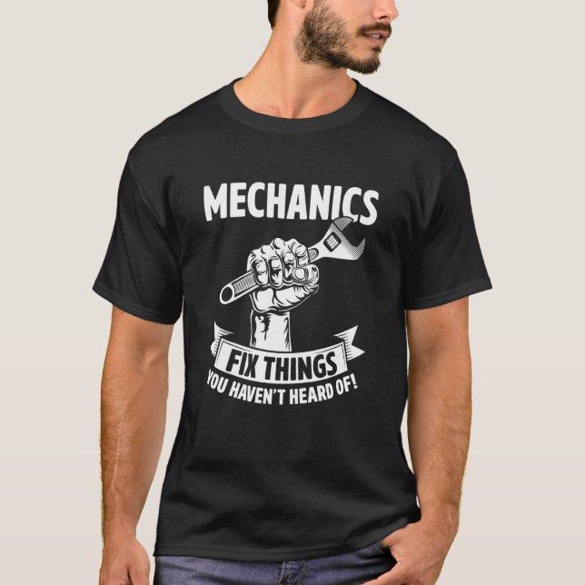 Camiseta Mechanics Fix Things You Haven't Heard Of Auto Rep (Frente)