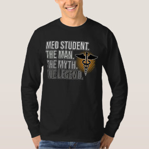 Camiseta Med Student Man Myend Legend Medicina Doutor