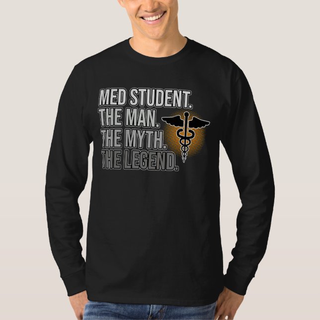 Camiseta Med Student Man Myend Legend Medicina Doutor (Frente)
