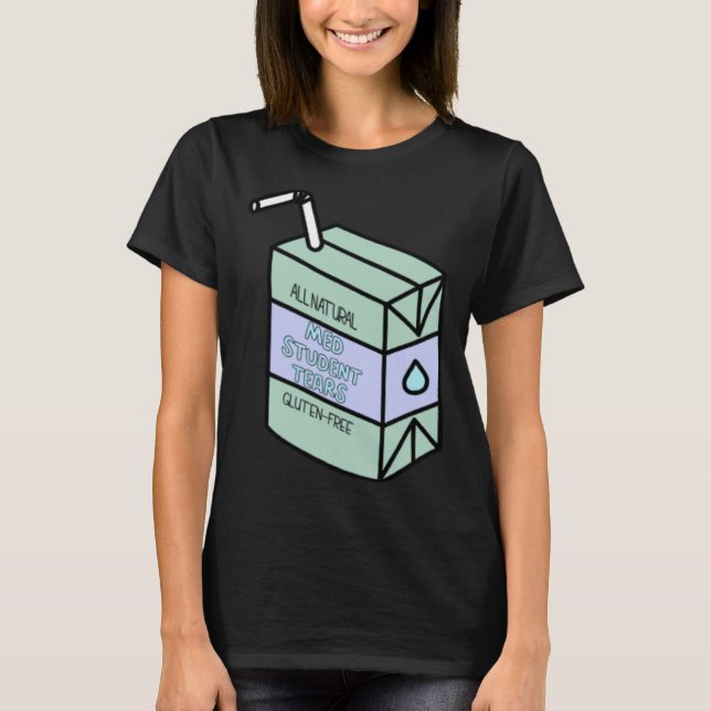 Camiseta Med Student Tears  Natural Gluten Free Juice Box (Frente)