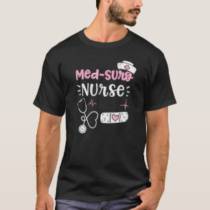 Camiseta Med Surg Med Surg Enfermeira Ditos