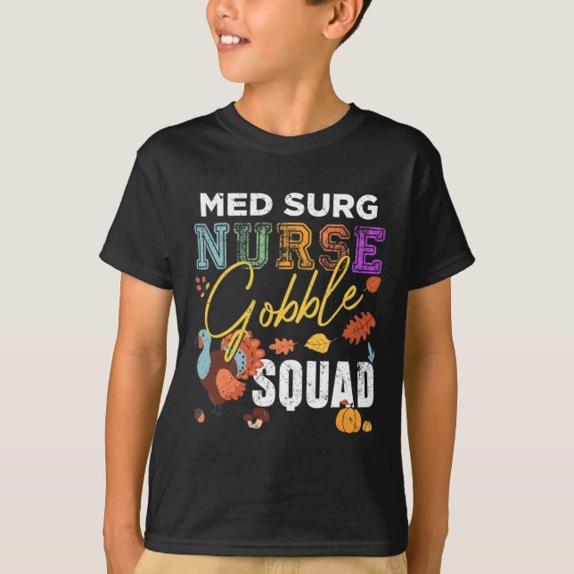 Camiseta Med Surg Nurse Gobble Squad Fall (Frente)