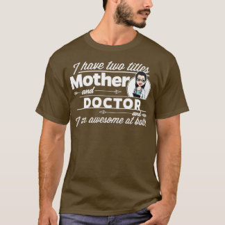 Camiseta Médica e Mãe 2