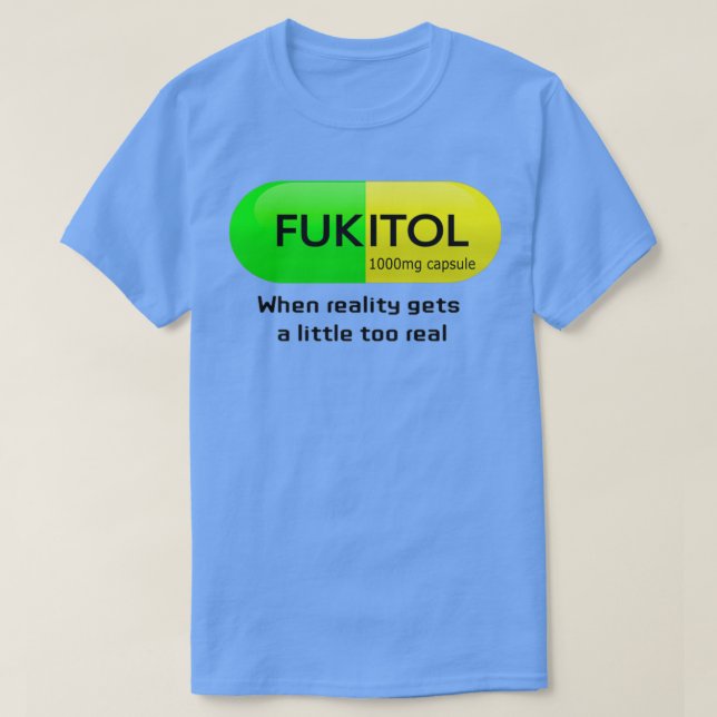 Camiseta Medicação engraçada cápsula fukitol Farmácia humor (Frente do Design)