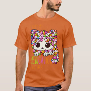 Camiseta Medicação Engraçada Medicação Gata Engraçada 2