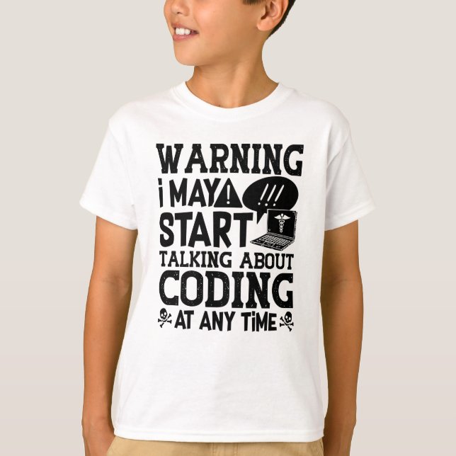 Camiseta Medical Coder Coding Warning I May Start Talking (Frente)