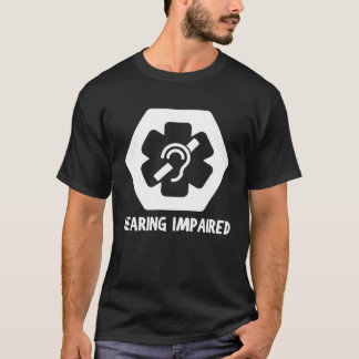 Camiseta Medical HEARING IMPAIRMENT ALERT