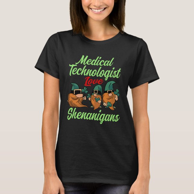 Camiseta Medical Technologist Love Shenanigans St Patricks  (Frente)