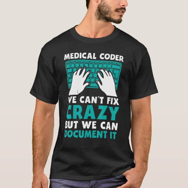Camiseta Medicina Mens Que Não Podemos Consertar Louco Mas  (Frente)