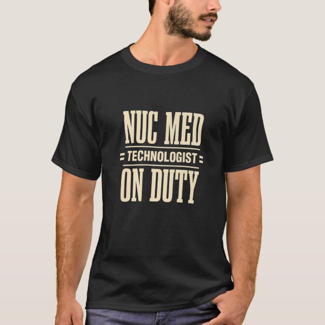 Camiseta Medicina Nuclear Nuc Med Tech Medical (Frente)