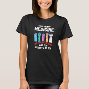 Camiseta Medicina Veterinária Nós Desenhar Sangue Nossos Do
