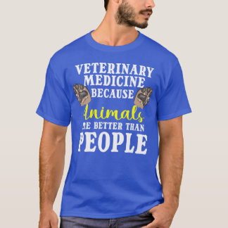 Camiseta Medicina Veterinária Porque Animais São Melhor fam