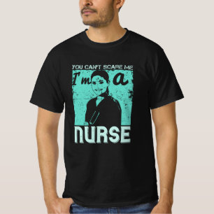 Camiseta Medicina - Você não pode me assustar Eu sou enferm