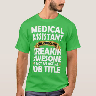 Camiseta Médico Assistente Freakin Adorável Gift Funny Medi