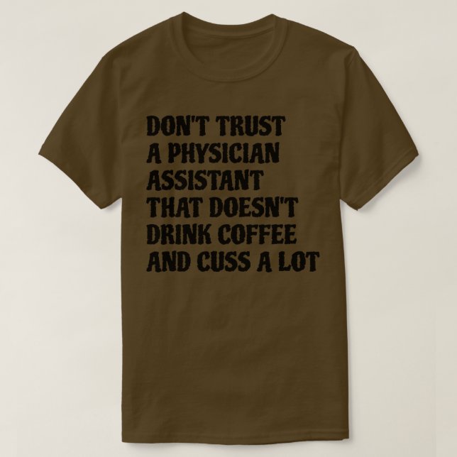 Camiseta Médico Assistente Que Bebe Café Custa Muito (Frente do Design)