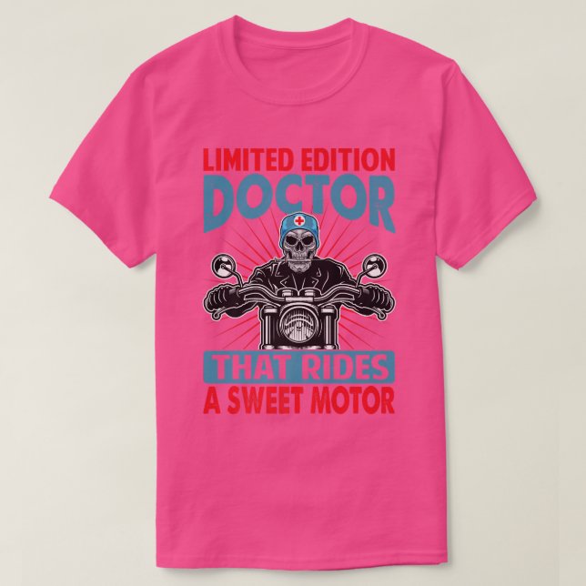 Camiseta Médico De Edição Limitada Que Dirige Um Motor Doce (Frente do Design)