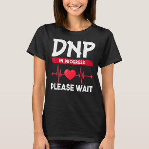 Camiseta Médico de Prática de Enfermagem DNP em Enfermeiro